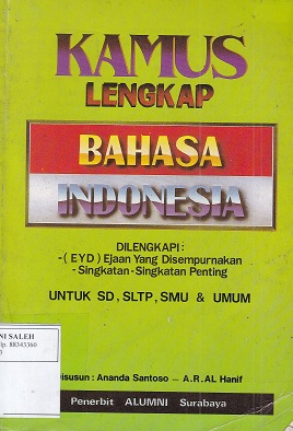 Kamus Lengkap Bahasa Indonesia: Dilengkapi (EYD) Ejaan yang Disempurnakan dan Singkatan-singkatan Penting: Untuk SD, SLTP, SMU & UMUM