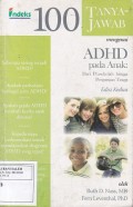 100 Tanya Jawab Mengenai ADHD pada Anak: Dari Prasekolah hingga Perguruan Tinggi, Edisi Kedua