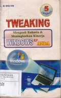 5 Langkang Tweaking: Menguak Rahasia & Meningkatkan Kinerja Windows XP Anda