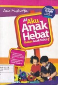 Aku Anak Hebat Bukan Anak Nakal