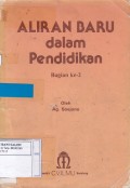 Aliran Baru dalam Pendidikan: Bagian Ke-2