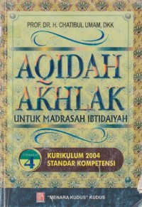 Aqidah akhlak: Untuk Madrasah Ibtidaiyah Kelas 4