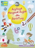 Asyiknya Mengenal Angka dan Berhitung untuk PAUD dan TK