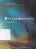 Materi Pokok: Bahasa Indonesia; 1 - 9/MKDU4110/3 SKS