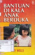Bantuan Di Kala Anak Berduka