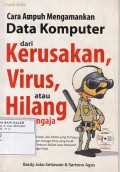 Cara Ampuh Mengamankan Data Komputer dari Kerusakan, Virus, atau Hilang tanpa sengaja
