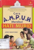 Cara Ampuh Merebut Hati Murid