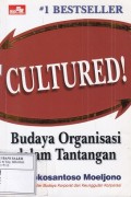 Cultured: Budaya Organisasi dalam Tantangan