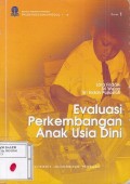 Materi Pokok: Evaluasi Perkembangan Anak Usia Dini: 1 - 6