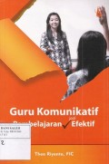 Guru Komunikatif, Pembelajaran Jadi Efektif