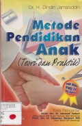 Metode Pendidikan Anak: (Teori dan Praktik)