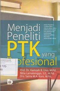 Menjadi Peneliti PTK yang Profesional