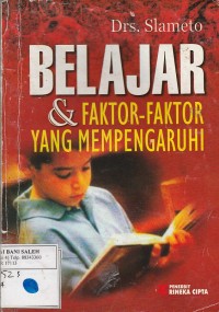 Belajar dan Faktor-faktor Yang Mempengaruhi