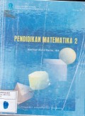 Materi Pokok: Pendidikan Matematika 2; 1-9/ PDGK4206/3 SKS