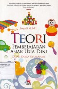 Teori Pembelajaran Anak Usia Dini: Dalam Kajian Neurosains