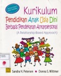 Kurikulum Pendidikan Anak Usia Dini Berbasis Pendekatan Antarpersonal (A Relationship - Based Approach)