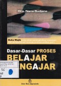 Dasar-Dasar Proses Belajar Mengajar