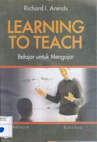 Learning To Teach: Belajar untuk Mengajar (Edisi Ketujuh/Buku Dua)