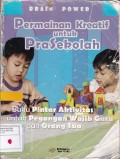 Brain Power: Permainan Kreatif Untuk PraSekolah
