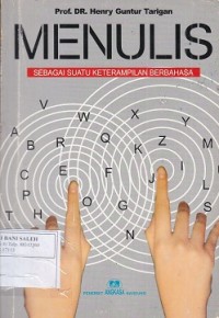Menulis: Sebagai Suatu Keterampilan Berbahasa