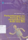 Materi Pokok Perkembangan dan Konsep Dasar Pengembangan Anak Usia Dini; 1-9/PAUD4306/3 SKS