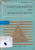 Dasar - Dasar Bimbingan Dan Penyuluhan Di Sekolah