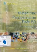 Materi Pokok: Materi dan Pembelajaran PKN SD, 1 - 9; PGSD4401/3 SKS