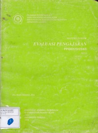 Materi Pokok: Evaluasi Pengajaran 1 - 6/PPGI2570/2 SKS