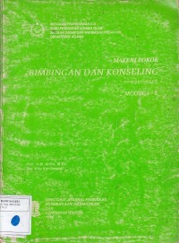 Buku Materi Pokok: Bimbingan Konseling/ PPGI2210/2SKS/Modul 1 - 6
