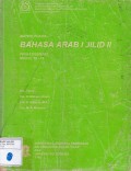 Materi Pokok: Bahasa Arab I Jilid II: PPGI12362/6 SKS: Modul 10-18
