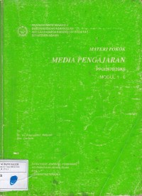 Materi Pokok Media Pengajaran: PPGI 2670: 2 SKS: Modul 1 - 6