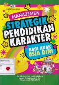 Manajemen Strategik Pendidikan Karakter bagi Anak Usia Dini