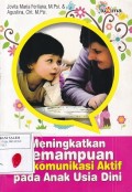 Meningkatkan Kemampuan Komunikasi Aktif Pada Anak Usia Dini