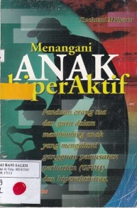 Menangani Anak Hiperaktif