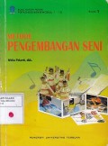 Materi Pokok: Metode Pengembangan Seni: 1 - 12/ PGTK2402/4 SKS