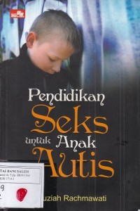 Pendidikan Seks Untuk anak Autis