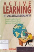Active Learning: 101 Cara Belajar Siswa Aktif