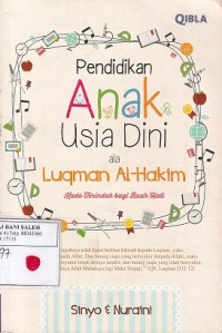 Pendidikan Anak Usia Dini ala Luqman Al-Hakim: Kado Terindah bagi buah Hati
