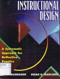 Instructional Design: A Systematic Approach Reflective Practice