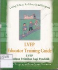 LVEP Educator Training Guide: LVEP Panduan Pelatihan bagi Pendidik
