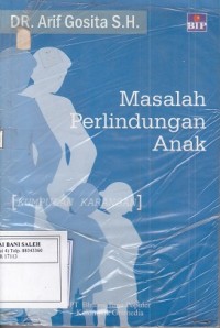 Masalah Perlindungan Anak: Kumpulan Karangan Edisi ketiga
