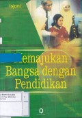 Memajukan Bangsa dengan Pendidikan