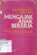 Mengajak Anak Bekerja: Cara-Cara Menanamkan Etika Kerja Pada Anak Melalui Tugas-Tugas Kecil dalam Rumah