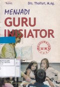 Menjadi Guru Inisiator