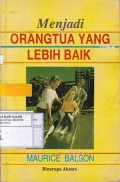 Menjadi Orang tua yang Lebih Baik