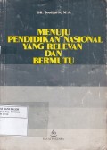 Menuju Pendidikan Nasional yang Relevan & Bermutu