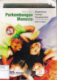 Experience Human Development: Menyelami Perkembangan Manusia