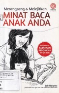 Merangsang & Melejitkan Minat Baca Anak Anda