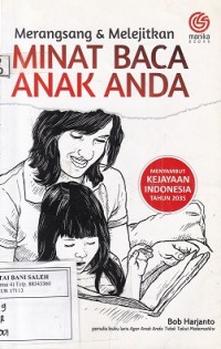 Merangsang & Melejitkan Minat Baca Anak Anda