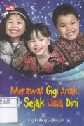 Merawat Gigi Anak Sejak Usia Dini